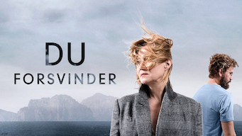 Du forsvinder Du forsvinder på Netflix