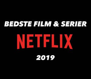 bedste film serier på netflix