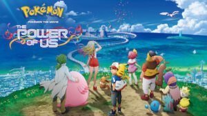 Pokémon the Movie: Power of Us