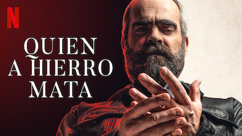 Quien A Hierro Mata Quien A Hierro Mata på Netflix
