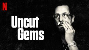 Uncut Gems