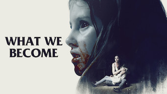 What We Become What We Become på Netflix