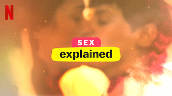Sex, Explained Sex, Explained på Netflix