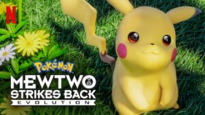 Pokémon: Mewtwo Strikes Back—Evolution