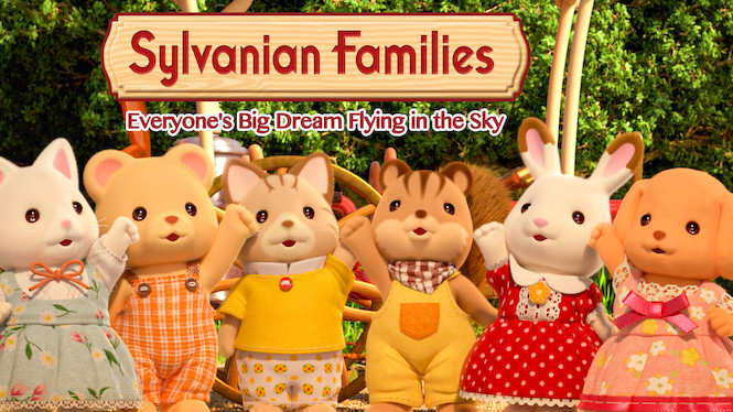 Sylvanian Families: Drømmen om at flyve Sylvanian Families: Drømmen om at flyve på Netflix