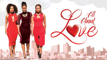 All About Love All About Love Netflix