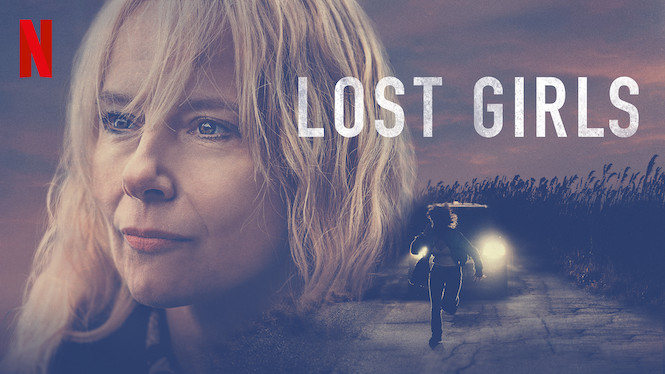Lost Girls Lost Girls på Netflix
