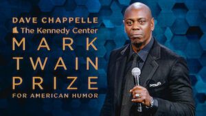 Dave Chappelle: The Kennedy Center Mark Twain Prize for American Humor