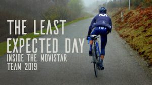 The Least Expected Day: Inside the Movistar Team 2019