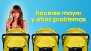 Hacerse Mayor y Otros Problemas
