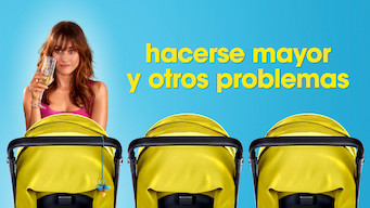 Hacerse Mayor y Otros Problemas Se Hacerse Mayor y Otros Problemas på Netflix