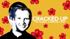 Cracked Up: The Darrell Hammond Story