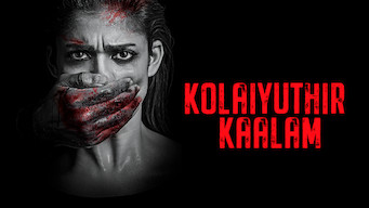 Kolaiyuthir Kaalam Se Kolaiyuthir Kaalam på Netflix