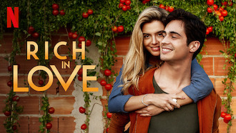 Rich in Love Se Rich in Love på Netflix