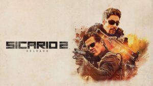 Sicario: Day of the Soldado