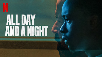 All Day and a Night All Day and a Night på Netflix