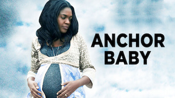 Anchor Baby Anchor Baby på Netflix