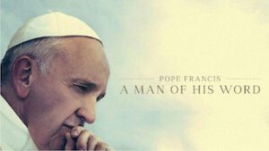 Pope Francis: A Man of His Word