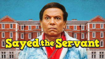 Sayed the Servant Sayed the Servant på Netflix