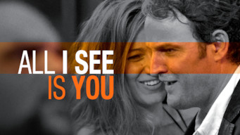All I See Is You All I See Is You på Netflix