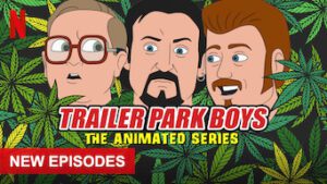 Trailer Park Boys: The Animated Series