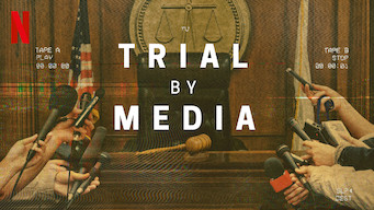 Trial by Media Trial by Media på Netflix