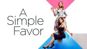 A Simple Favor