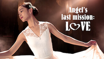 Angel’s Last Mission: Love Se Angel’s Last Mission: Love på Netflix