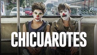 Chicuarotes Se Chicuarotes på Netflix