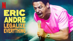 Eric Andre: Legalize Everything