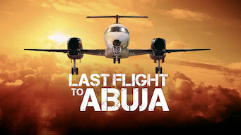 Last Flight to Abuja Se Last Flight to Abuja på Netflix