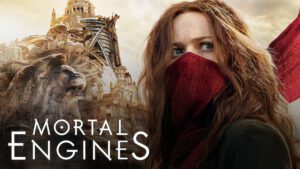 Mortal Engines Mortal Engines