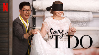 Say I Do Se Say I Do på Netflix