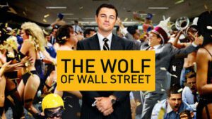 The Wolf of Wall Street The Wolf of Wall Street