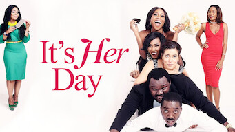 It’s Her Day Se It’s Her Day på Netflix