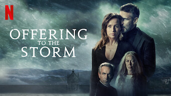 Offering to the Storm Se Offering to the Storm på Netflix
