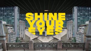 Shine Your Eyes