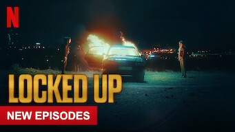 Locked Up Se Locked Up på Netflix