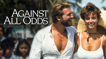 Against All Odds Se Against All Odds på Netflix