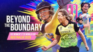 Beyond the Boundary: ICC Women’s T20 World Cup Australia 2020
