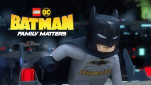 LEGO DC: Batman: Family Matters