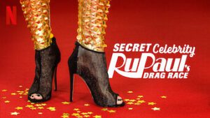 RuPaul’s Secret Celebrity Drag Race