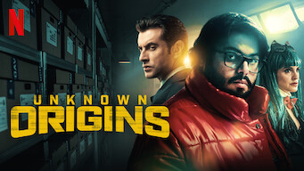 Unknown Origins Se Unknown Origins på Netflix