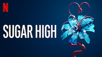 Sugar High Se Sugar High på Netflix