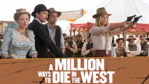 A Million Ways to Die in the West