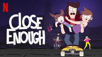 Close Enough Se Close Enough på Netflix