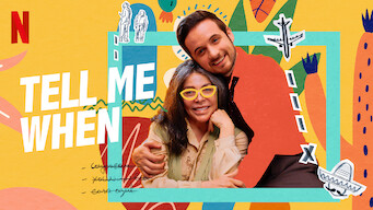 Tell Me When Se Tell Me When på Netflix
