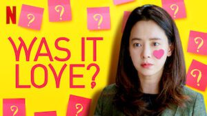 Was It Love?