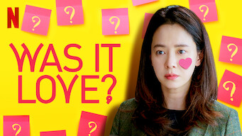 Was It Love? Se Was It Love? på Netflix