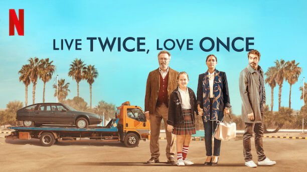 Live Twice Love Once